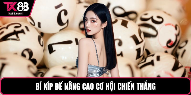 Bí kíp để nâng cao cơ hội chiến thắng